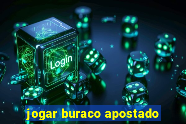 jogar buraco apostado